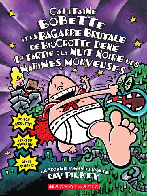 Title details for Capitaine Bobette et la bagarre brutale de Biocrotte Dené, 1re partie by Dav Pilkey - Wait list